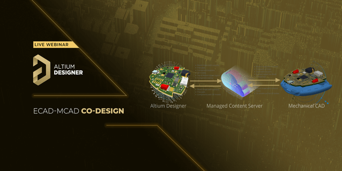 Live Webinar : ECAD-MCAD Co-design